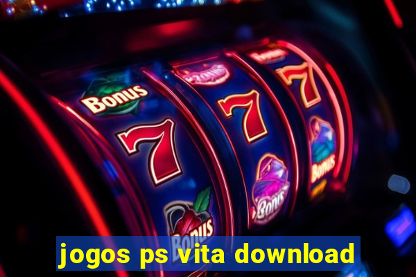 jogos ps vita download